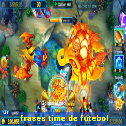 frases time de futebol